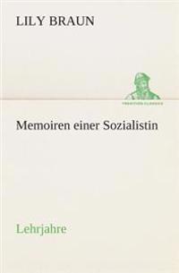 Memoiren einer Sozialistin Lehrjahre