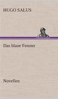 Das blaue Fenster Novellen