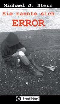 Sie nannte sich Error