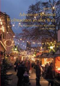 Advent im Rheintal - Weihnachten in aller Welt