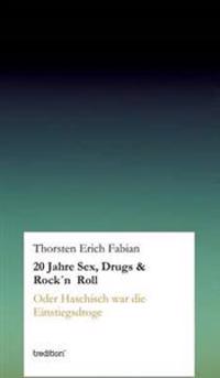 20 Jahre Sex, Drugs & Rock'n Roll