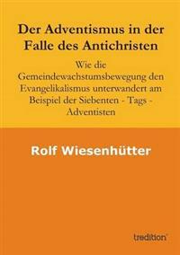 Der Adventismus in der Falle des Antichristen