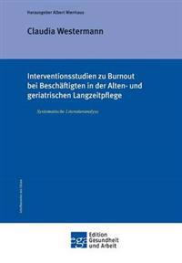 Interventionsstudien Zu Burnout Bei Beschaftigten in Der Alten- Und Geriatrischen Langzeitpflege