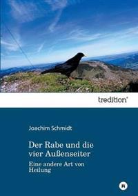 Der Rabe und die vier Außenseiter