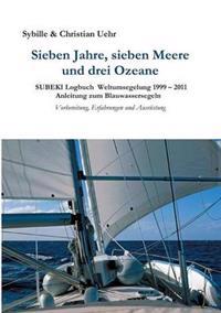 Sieben Jahre, sieben Meere und drei Ozeane