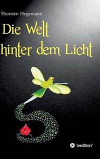 Die Welt hinter dem Licht