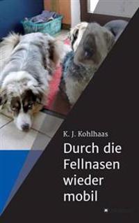Durch die Fellnasen wieder mobil