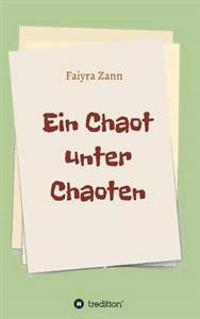 Ein Chaot Unter Chaoten