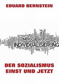 Der Sozialismus einst und jetzt