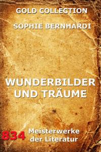 Wunderbilder und Träume