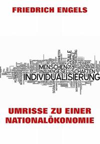 Umrisse zu einer Nationalökonomie