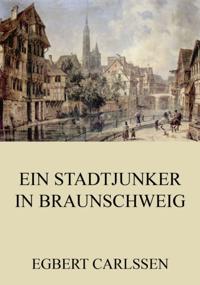 Ein Stadtjunker in Braunschweig