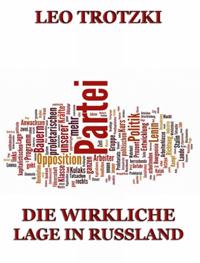Die wirkliche Lage in Rußland