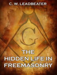 Hidden Life in Freemasonry