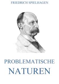 Problematische Naturen