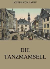 Die Tanzmamsell
