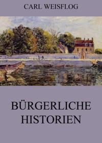 Bürgerliche Historien