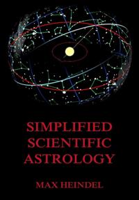 Simplified Scientific Astrology