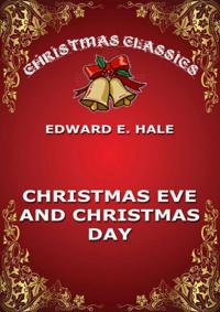 Christmas Eve And Christmas Day
