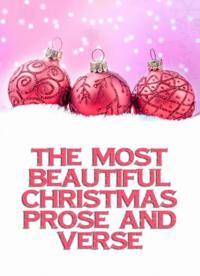 Most Beautiful Christmas Prose And Verse