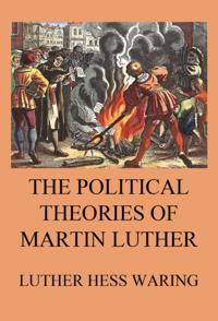 Political Theories of Martin Luther