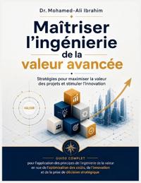 Maîtriser l'ingénierie de la valeur avancée