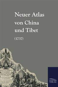 Neuer Atlas Von China Und Tibet (1737)