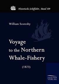 Voyage to the Nothern Whale-Fishery (1823)