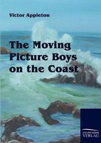 Bokomslag för "The Moving Picture Boys on the Coast"