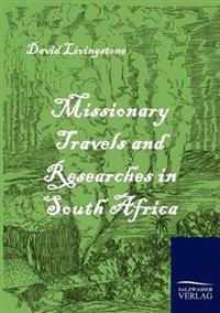 Bokomslag för "Missionary Travels and Researches in South Africa"