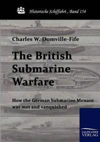 The British Submarine Warfare