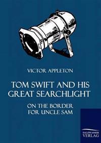 Bokomslag for "Tom Swift And His Great Searchlight"