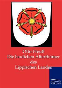 Die baulichen Alterthümer des Lippischen Landes