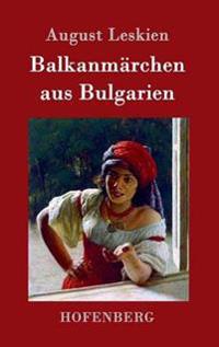 Balkanmärchen aus Bulgarien