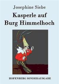 Bokomslag for "Kasperle auf Burg Himmelhoch"