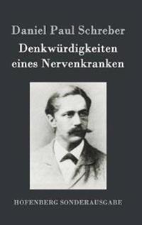 Denkwürdigkeiten eines Nervenkranken