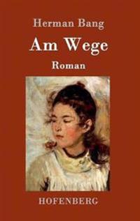 Am Wege