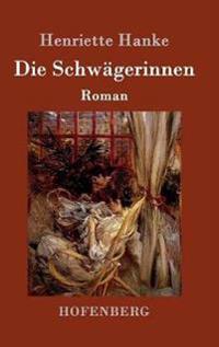 Die Schwägerinnen