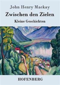 Zwischen den Zielen