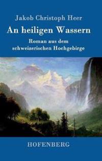 An heiligen Wassern