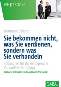 Sie bekommen nicht, was Sie verdienen, sondern was Sie verhandeln