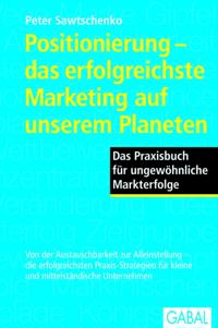 Positionierung - das erfolgreichste Marketing auf unserem Planeten