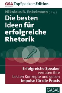 Die besten Ideen für erfolgreiche Rhetorik