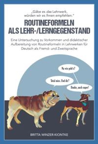 "Gäbe es das Lehrwerk, würden wir es Ihnen empfehlen". Routineformeln als Lehr-/Lerngegenstand