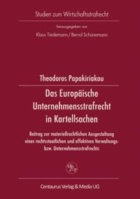 Das Europäische Unternehmensstrafrecht in Kartellsachen