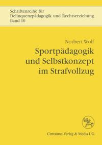 Schriftenreihe für Delinquenzpädagogik und Rechtserziehung
