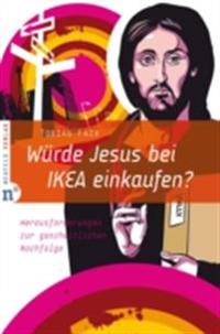 Würde Jesus bei IKEA einkaufen?