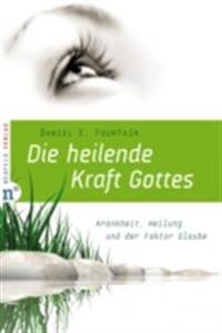 Die heilende Kraft Gottes