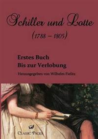 Schiller und Lotte (1788 - 1805)