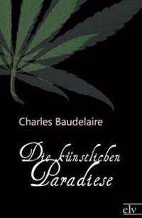 Die künstlichen Paradiese